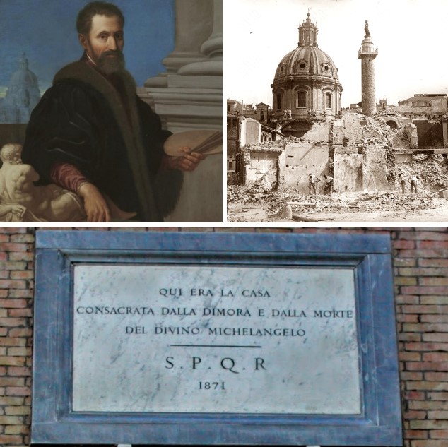 Michelangelo's home on Macel de' Corvi demolished in the 19th century during the construction of the Vittoriano in Piazza Venezia; it was located to its right.